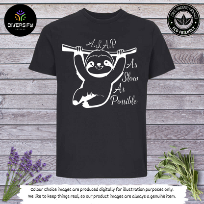 Sloth T-Shirt- As Slow As Possible!