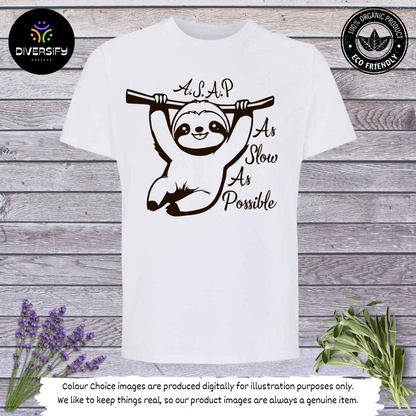 Sloth T-Shirt- As Slow As Possible!