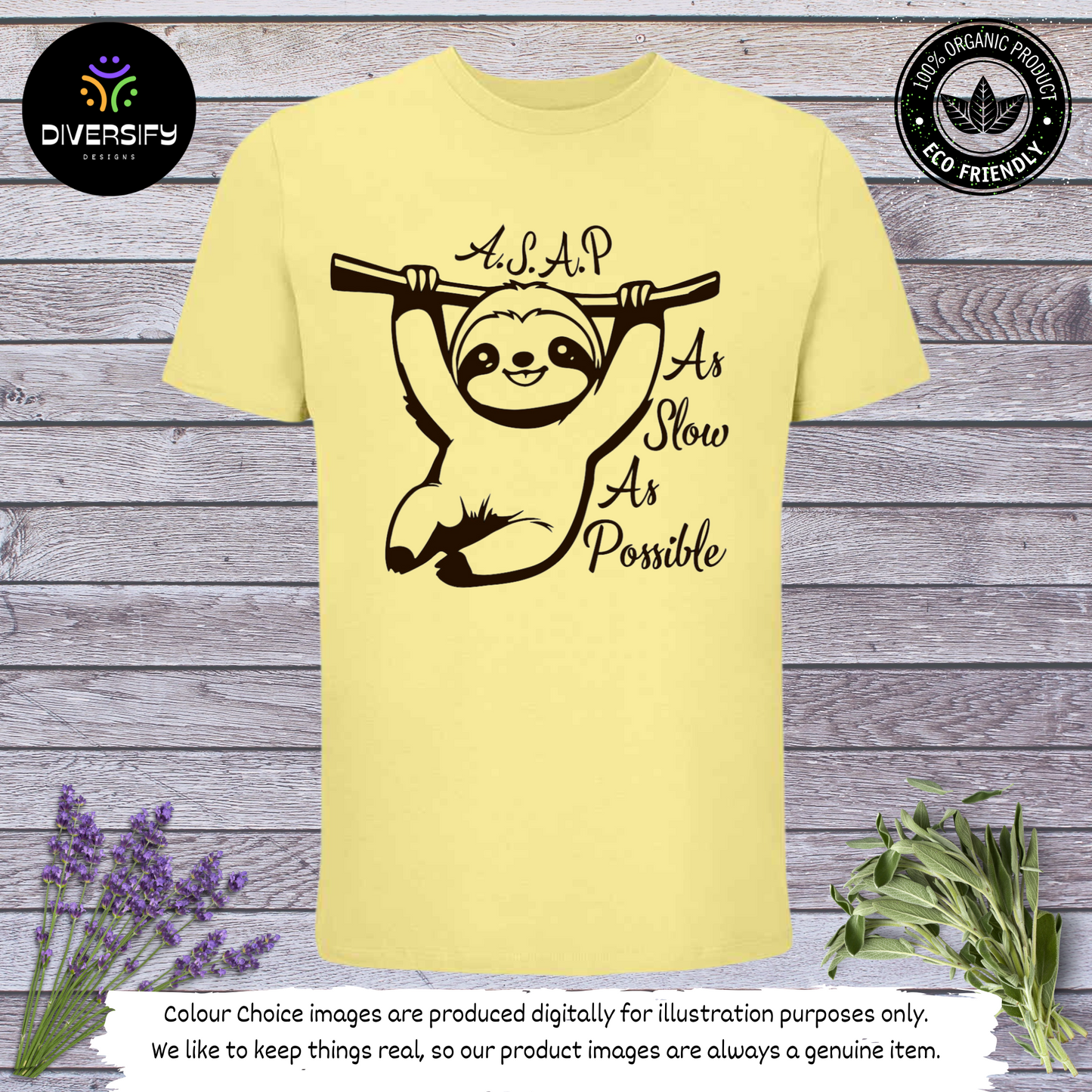 Sloth T-Shirt- As Slow As Possible!